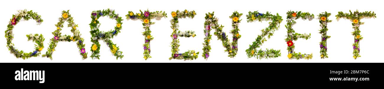 Blume Und Blüte Brief Building Wort Gartenzeit Bedeutet Zeit Für Gartenarbeit Stockfoto