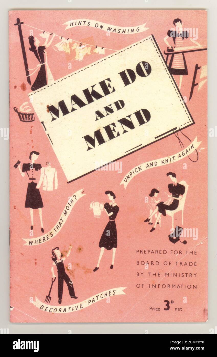 WW2 ERA Make Do und Mend Flugblatt, erstellt vom Board of Trade für das Informationsministerium von 1943, Großbritannien Stockfoto