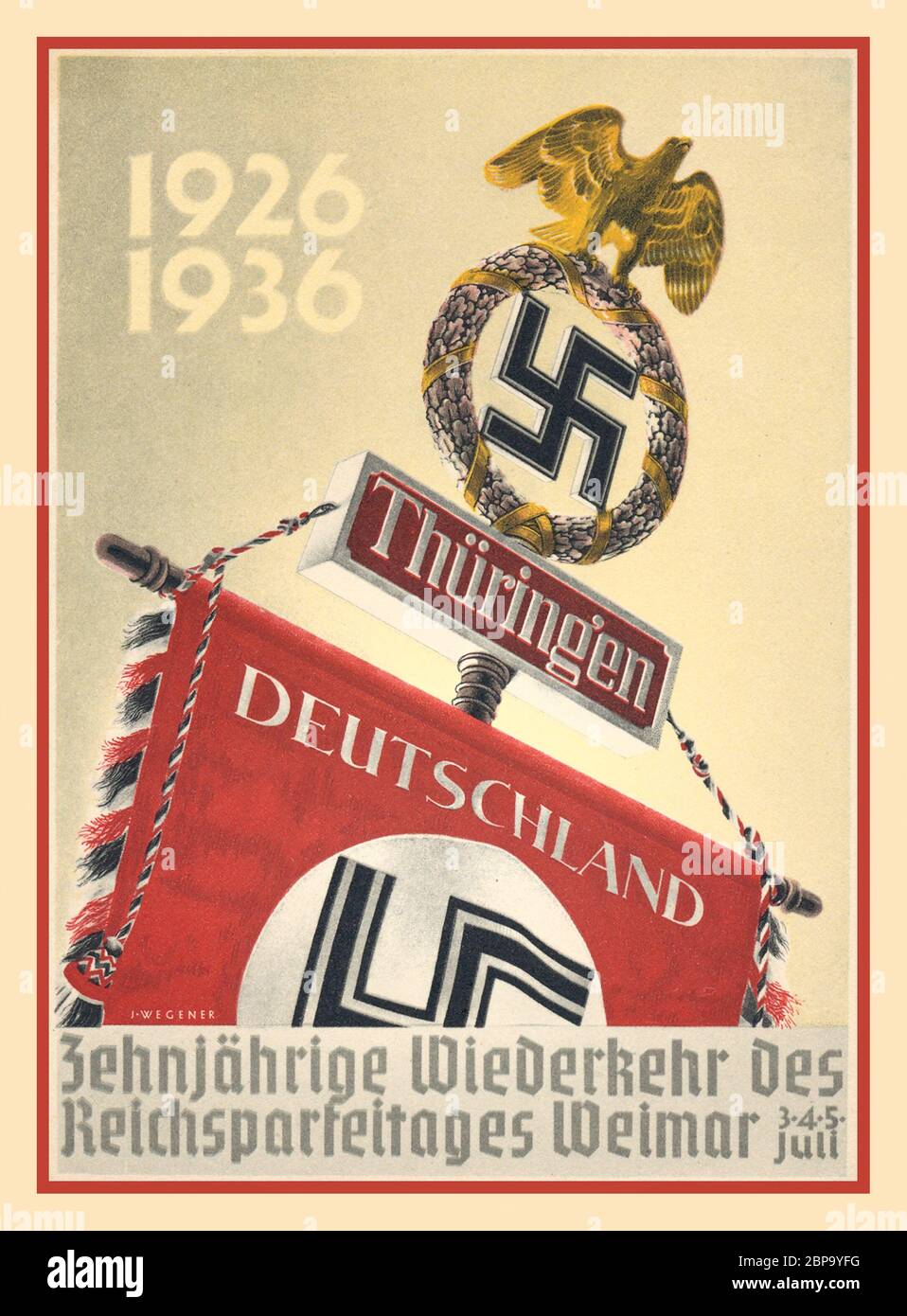 NSDAP Nazi-Propagandaplakat 'Jahrestag des Weimarer Reichspartags' 1926-1936 mit Banner aus Thüringen, mit Nazi-Hakenkreuz und goldfarbenem Adler Juli 3,4,5,1936 Stockfoto