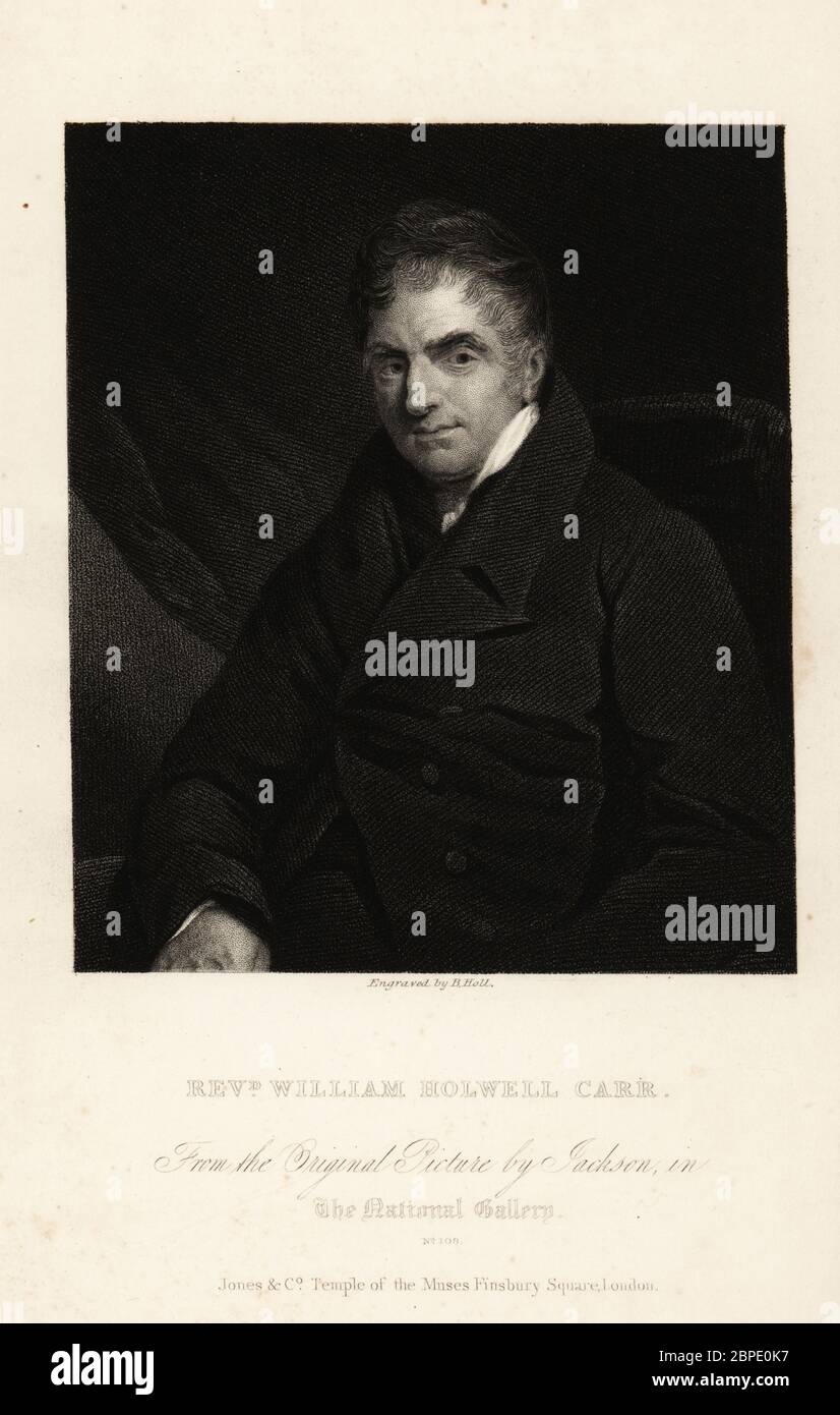 Porträt von Reverend William Holwell Carr, englischer Priester, Kunsthändler, Kunstsammler und Maler, 1758–1830. Stahlstich von Benjamin Holl nach einem Porträt von John Jackson aus der National Gallery of Pictures by the Great Masters, herausgegeben von Jones and Co., Temple of the Muses, Finsbury Square, London, 1836. Stockfoto