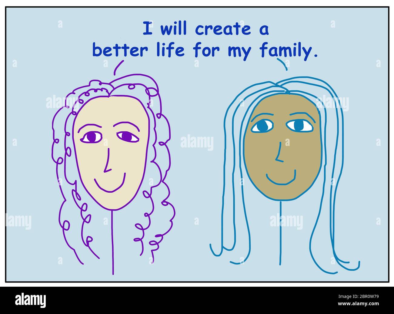 Farbe Cartoon von zwei lächelnden, schönen und ethnisch vielfältigen Frauen, die sagen, ich werde ein besseres Leben für meine Familie zu schaffen. Stockfoto