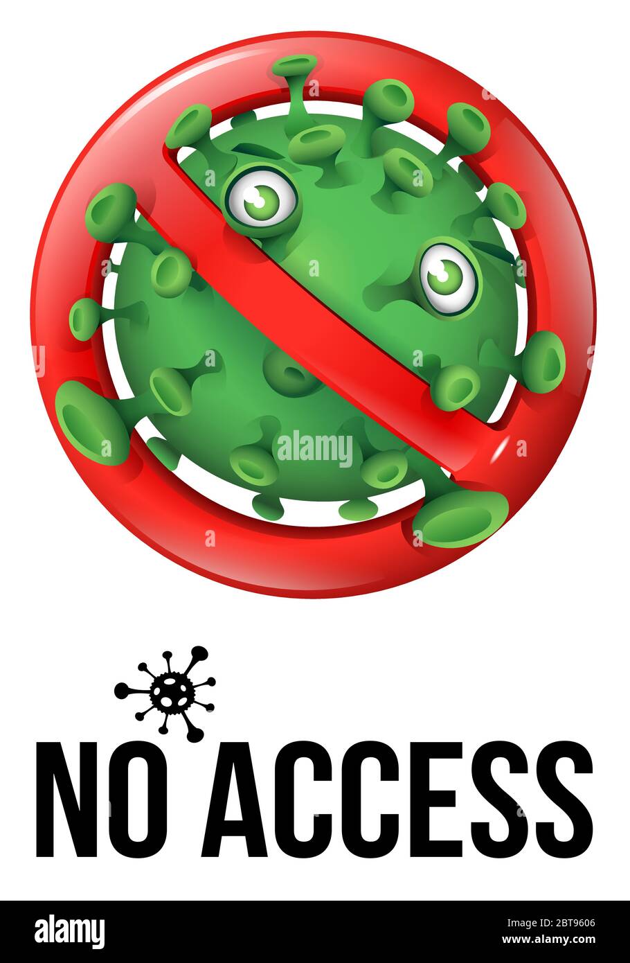 Ein Verbotsschild mit einem niedlichen lustigen grünen Virus - No Access Stock Vektor