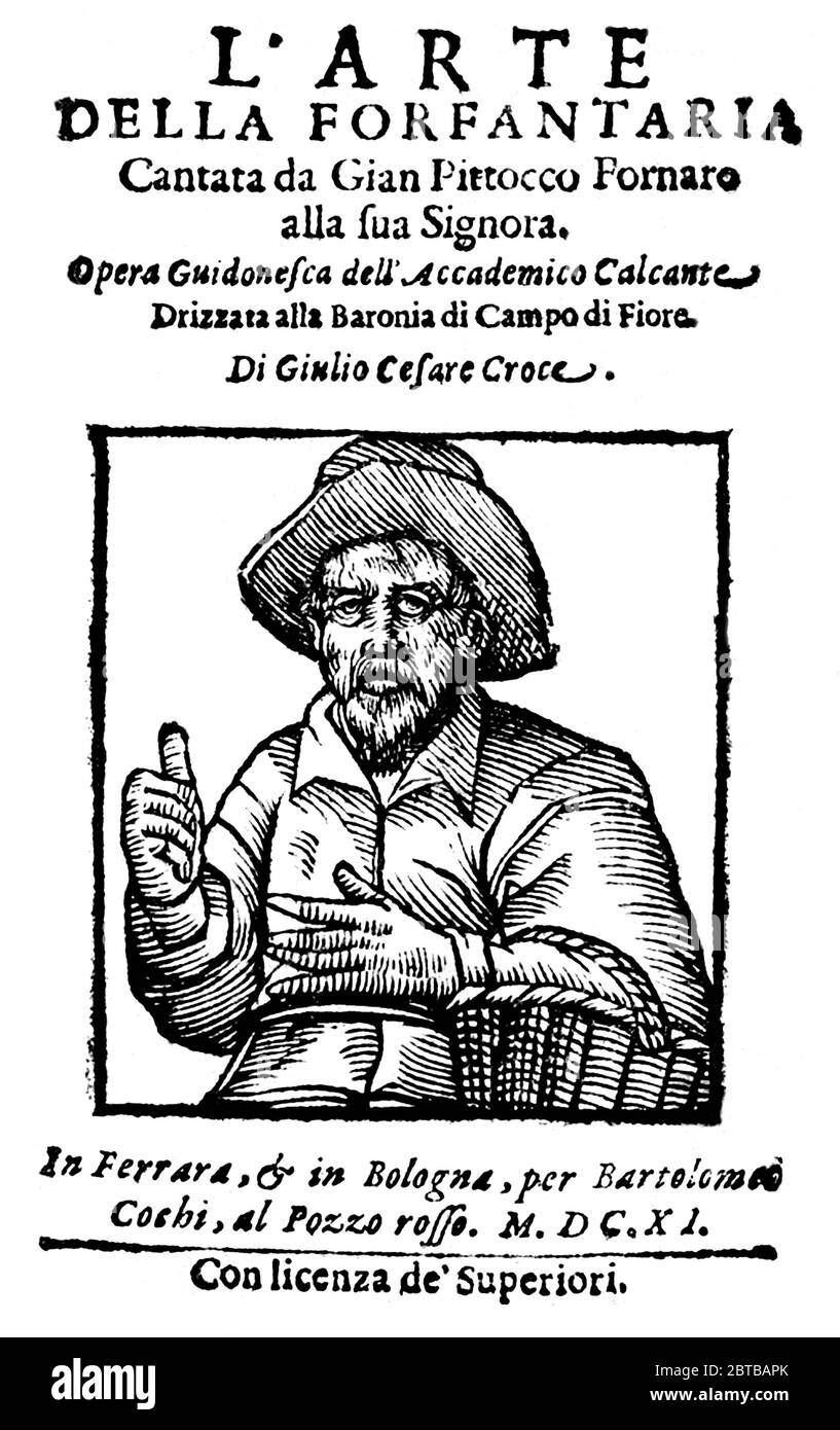 1611, ITALIEN: Der italienische Dichter, Astrologe, Schauspieler und Produzent, Cantastoria und Sigma-Schriftsteller GIULIO CESARE CROCE ( 1550 - 1609 ). Autor der Reihe über BERTOLDO, BERTOLDINO und CACASENNO. Titelseite des Buches L'ARTE DELLA FORFANTARIA von G.C. Croce, gedruckt in Bologna , 1611 .- POETI ITALIANI - '500 - 500 - CANTASTORIE - ATTORE - TEATRO - THEATER - SCRITTORE - LETTERATURA - LITERATUR - LETTERATO - POETA - POESIA - POESIE - ASTROLOGIA - ASTROLOGIE - INCISIONE - PORTRAIT - RITRATTO - ENIGMISTA - LINGUA ITALIANA - ITALIENISCHE SPRACHE - MUSIK - MUSICA - Buch - libro --- Archivio GB Stockfoto