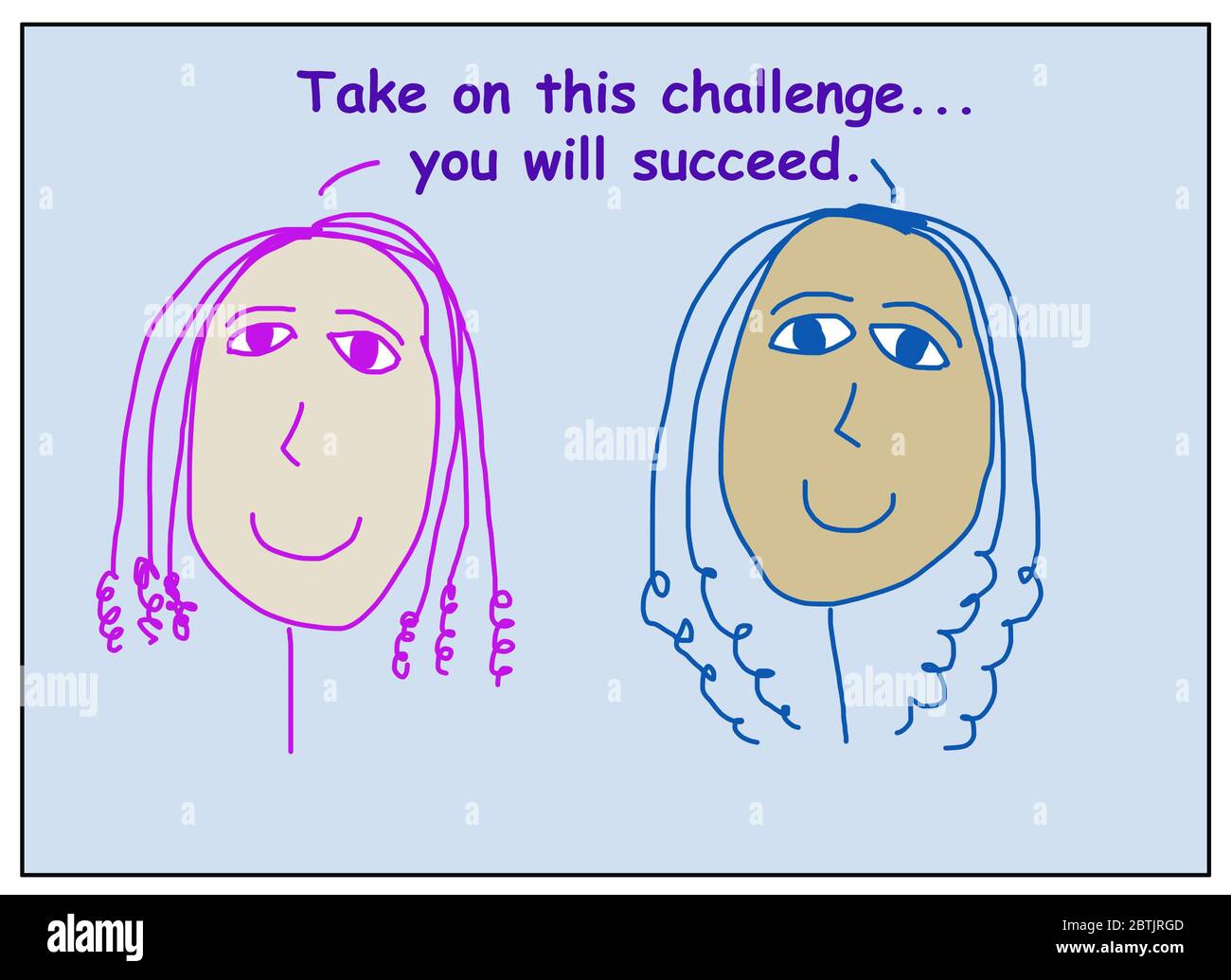 Farbe Cartoon von zwei lächelnden, schönen und ethnisch vielfältigen Frauen sagen, nehmen Sie diese Herausforderung… Sie werden Erfolg haben. Stockfoto