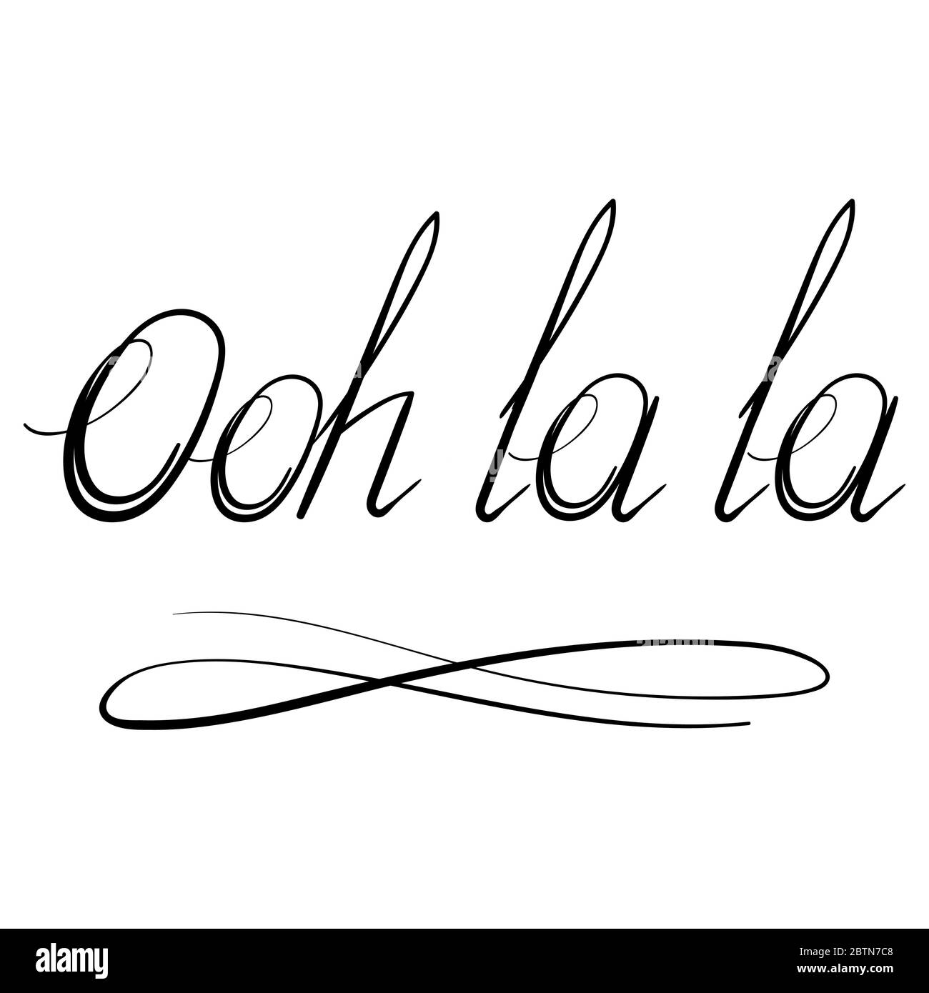 Schriftzug Ooh la la Text isoliert auf weißem Hintergrund. Hand skizziert Urlaub Typografie Zeichen für Abzeichen, Symbol, Banner. Stock Vektor