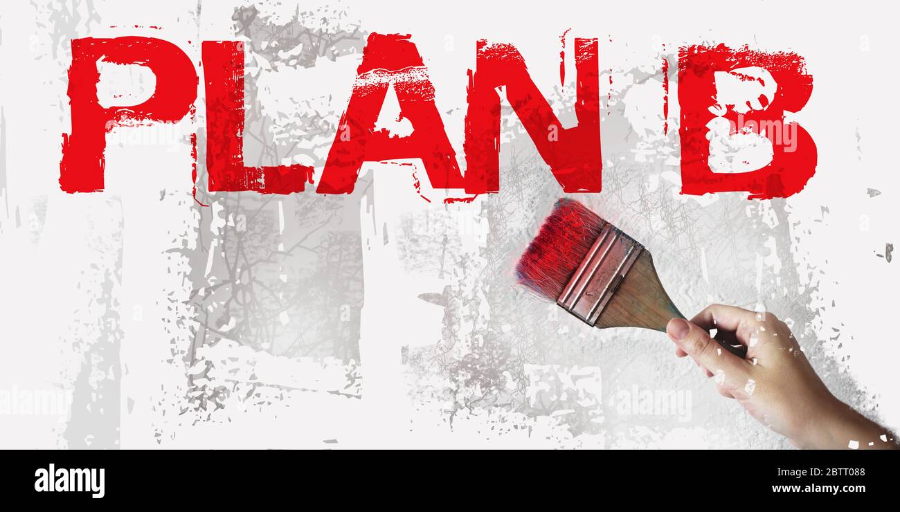 Plan B Wörter in rot und Pinsel in der Hand auf Grundge weiß grauen Hintergrund. Geschäftskonzept Krisenmanagement Stockfoto