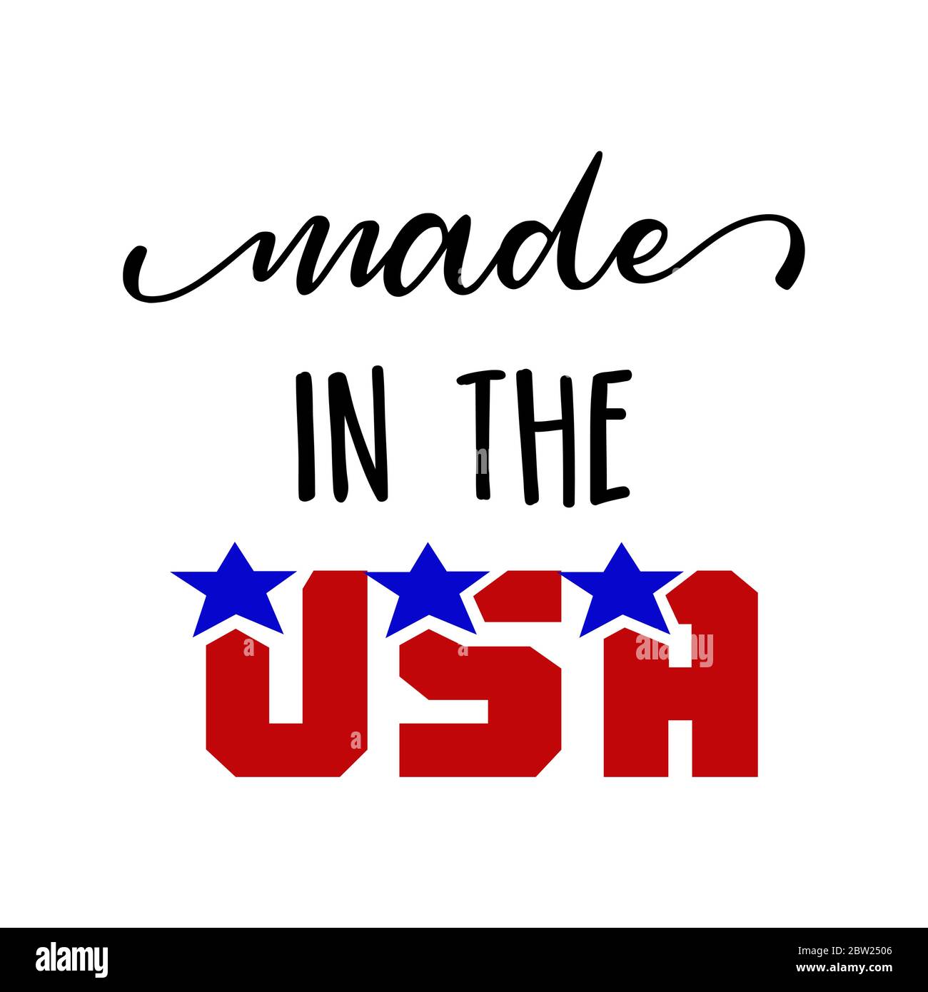 Made in USA - Independence Day USA mit Motivationstext. Gut für T-Shirts, Happy july 4th. Unabhängigkeitstag USA Feiertag. Stock Vektor