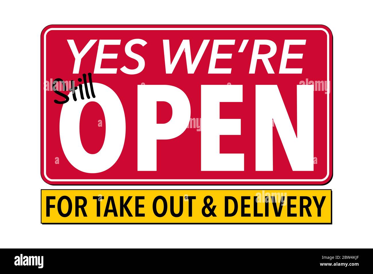 Ja, wir sind immer noch offen für Take Out & Delivery Schild - isolierte Illustration Stockfoto
