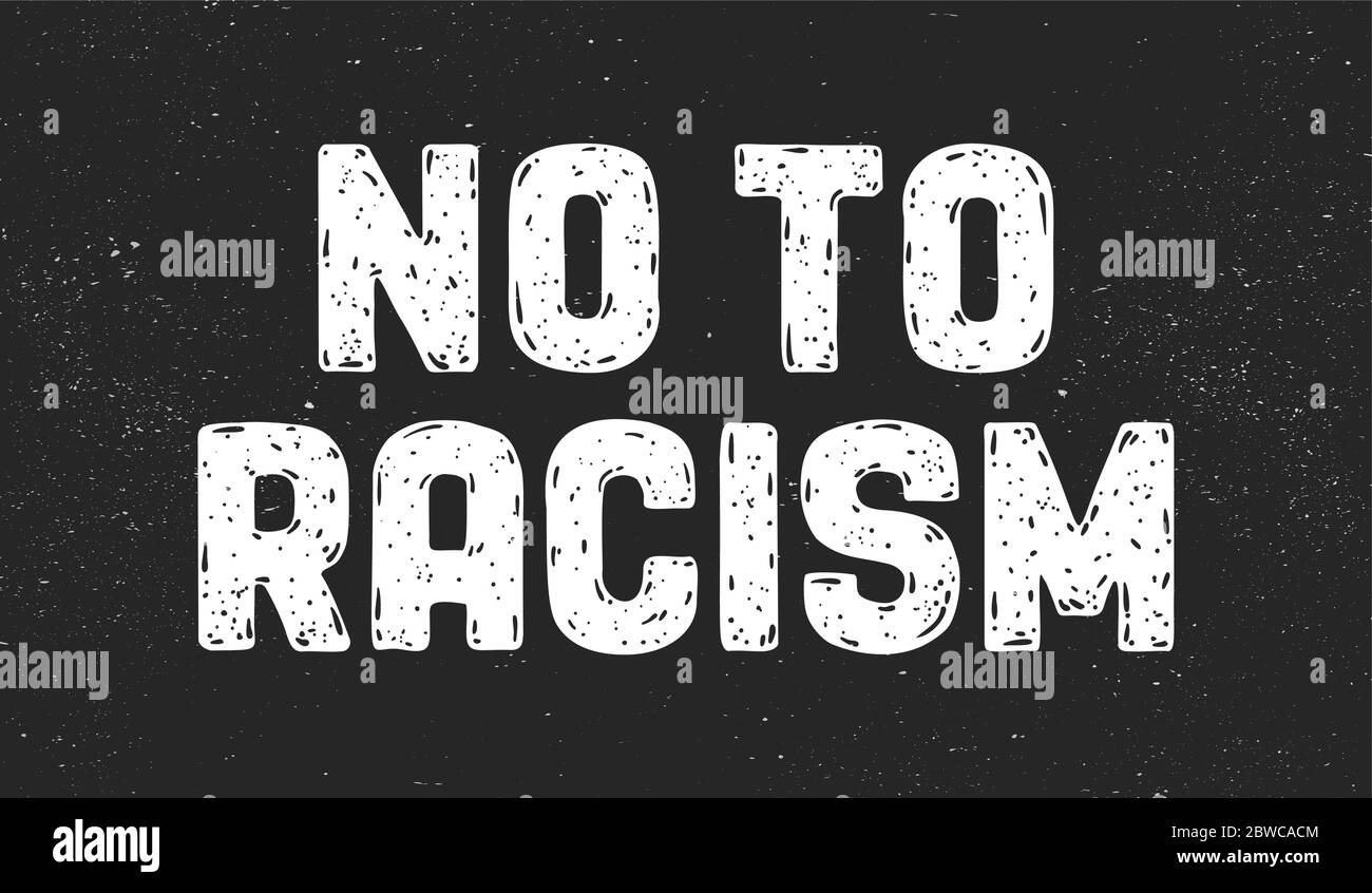 Nein Zu Rassismus. Textnachricht für Protestaktionen Stock Vektor