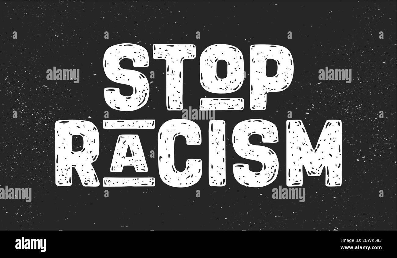 Stoppt Rassismus. Textnachricht für Protestaktionen Stock Vektor