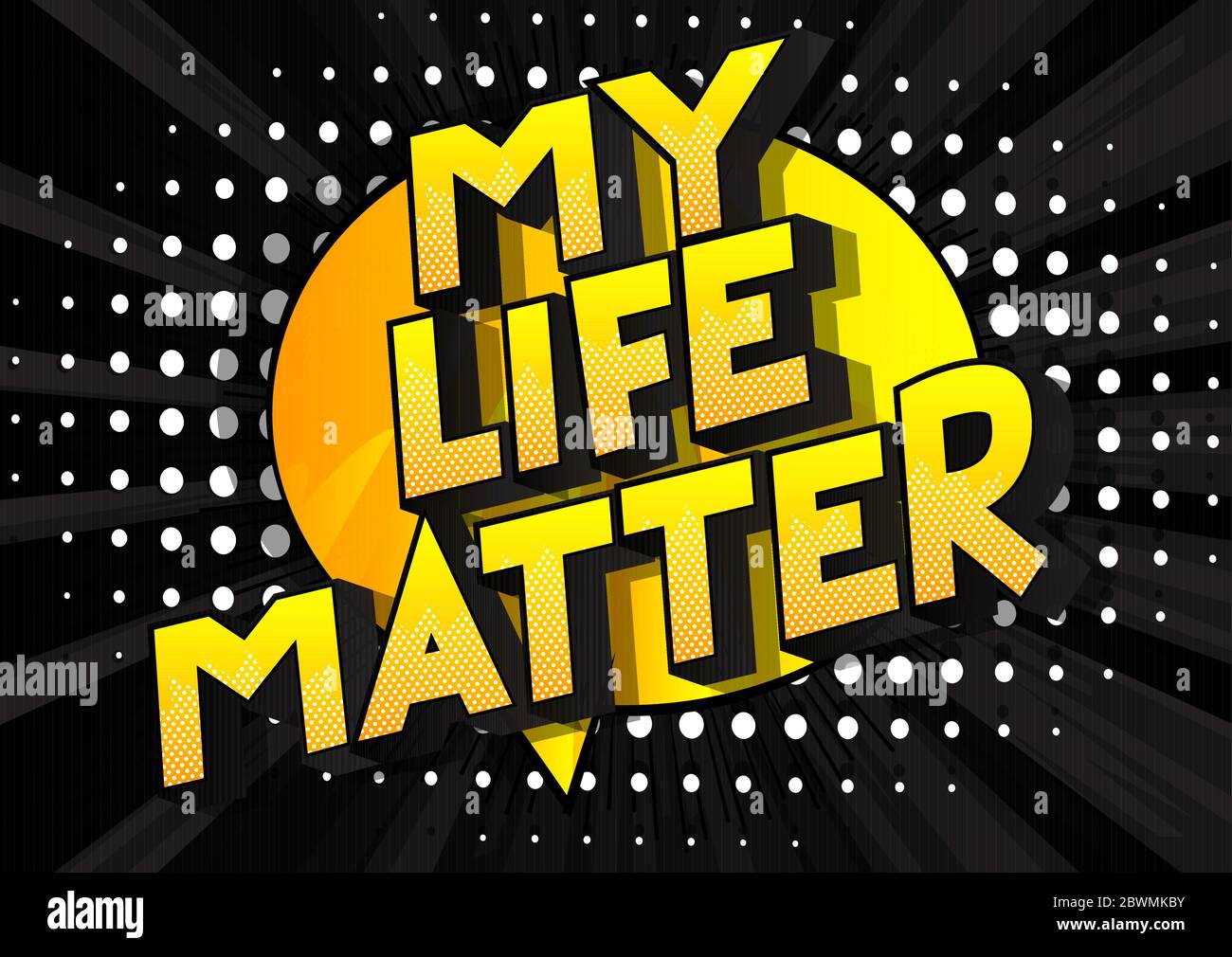 My Life Matter - Comic-Stil Wort auf abstraktem Hintergrund. Stock Vektor