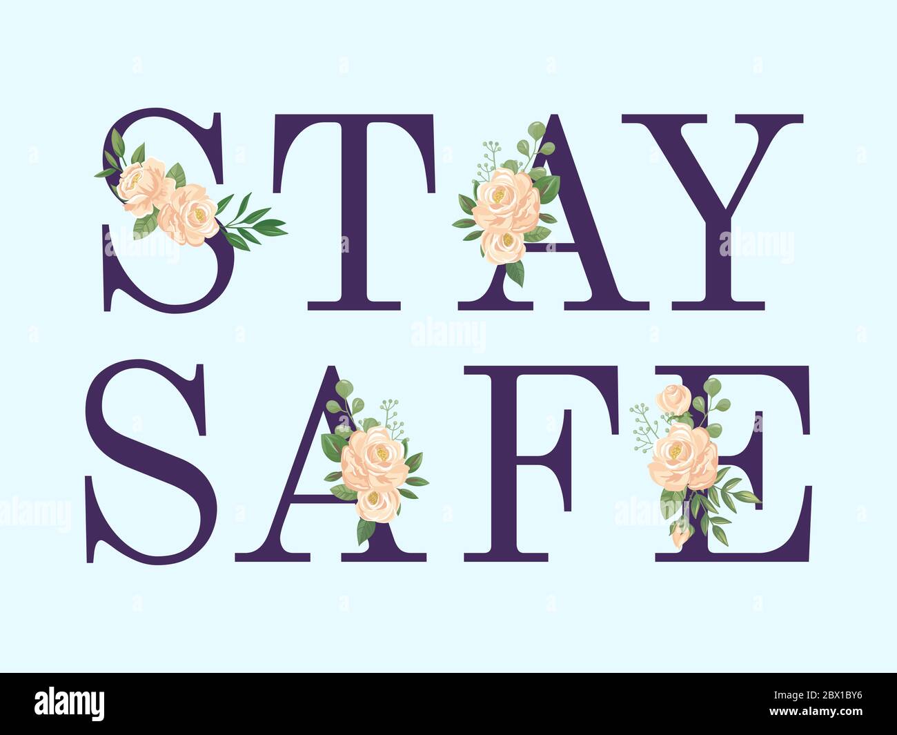 Bleib sicher, Textbanner Poster mit Blumen Stock Vektor