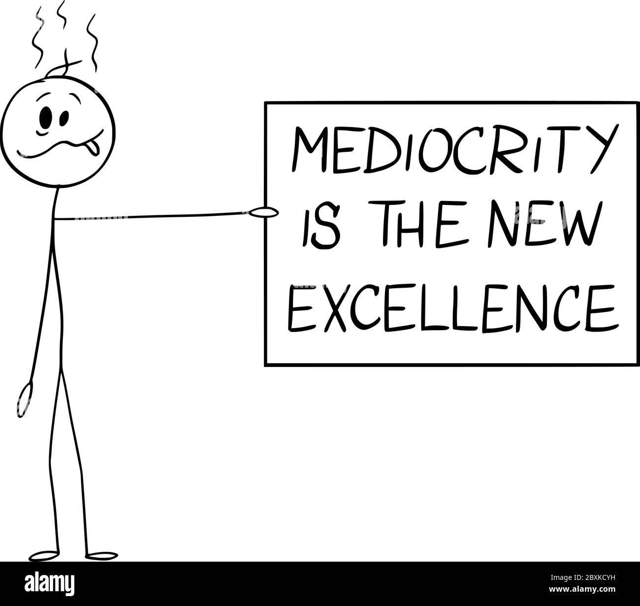Vektor Cartoon Stick Figur Zeichnung konzeptionelle Illustration von dummen oder dummen Mann hält Mittelmäßigkeit ist das neue Exzellenz-Zeichen. Stock Vektor