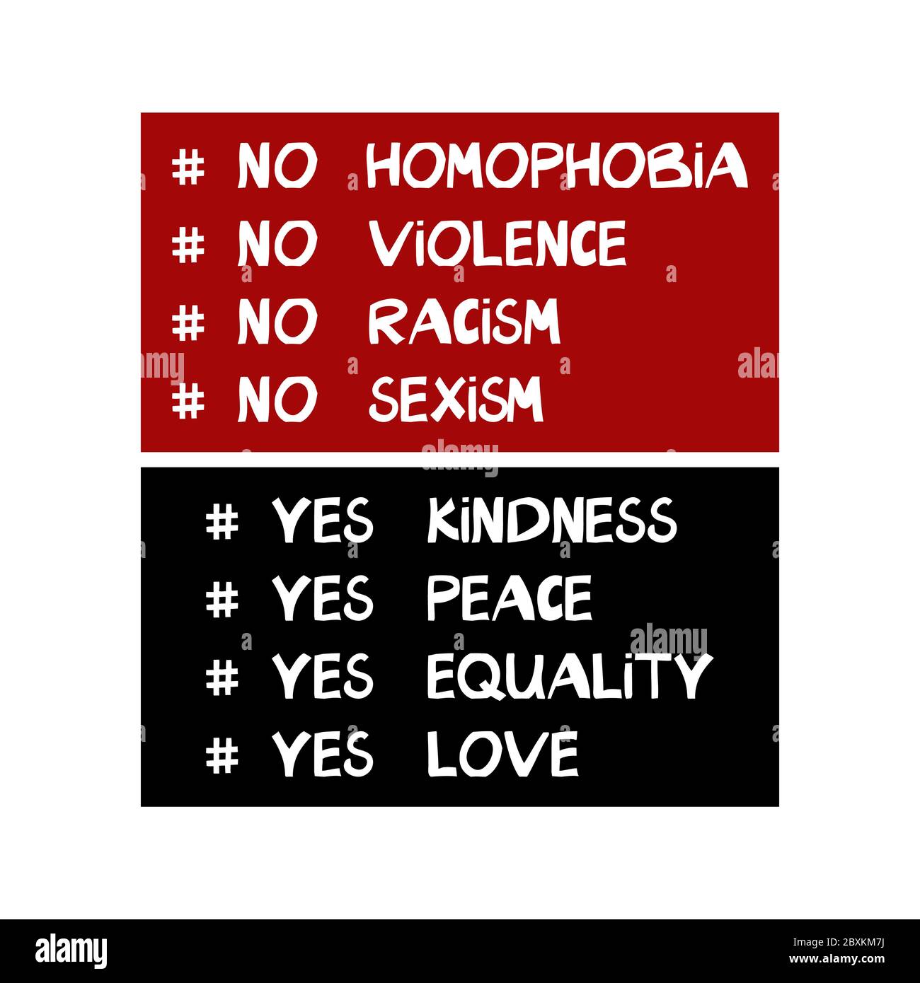 Keine Homophobie, Gewalt, Rassismus, Sexismus. Ja Güte, Frieden, Gleichheit, Liebe. Zitat über Menschenrechte. Schriftzug im modernen skandinavischen Stil. Isolat Stock Vektor