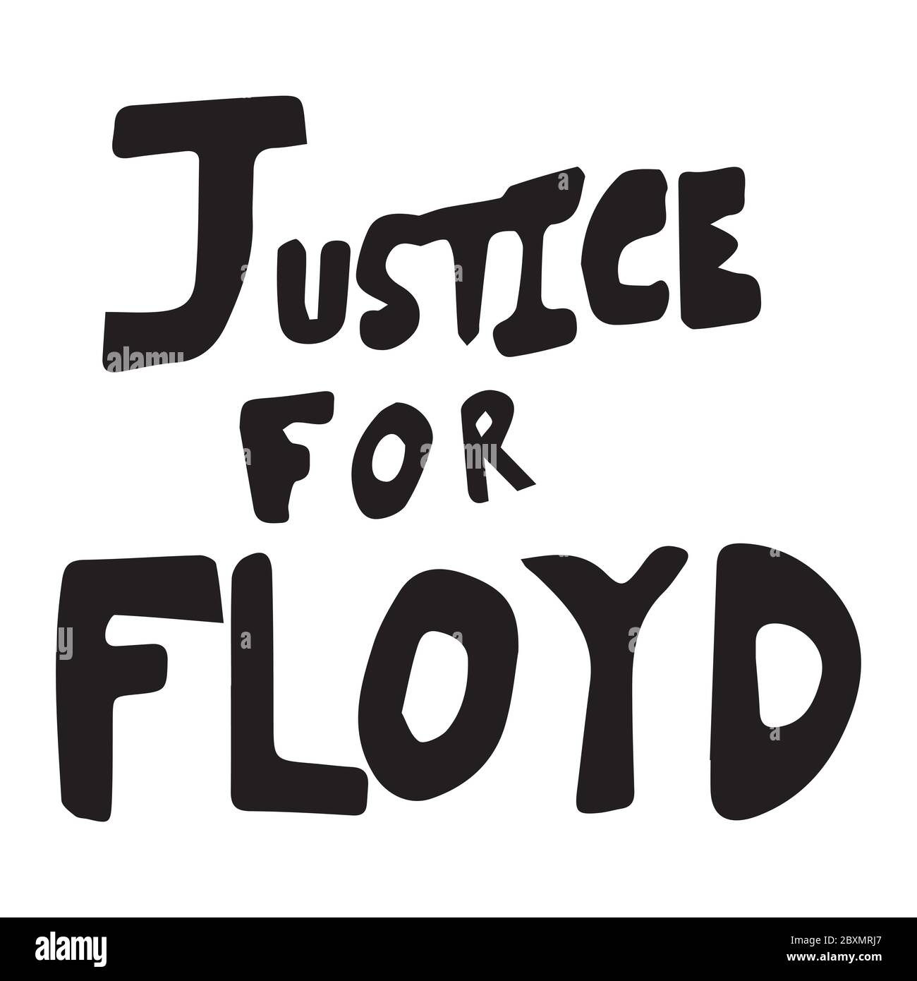Gerechtigkeit für Floyd Text. Schild mit Worten der Gerechtigkeit für Floyd Black Lives Matter BLM. Schwarz-weiße EPS-Vektordatei. Stock Vektor