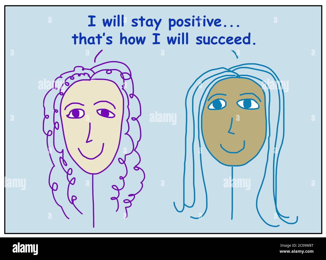 Farbe Cartoon von zwei lächelnden, schönen und ethnisch vielfältigen Frauen besagt, dass ich positiv bleiben, das ist, wie ich erfolgreich sein wird. Stockfoto