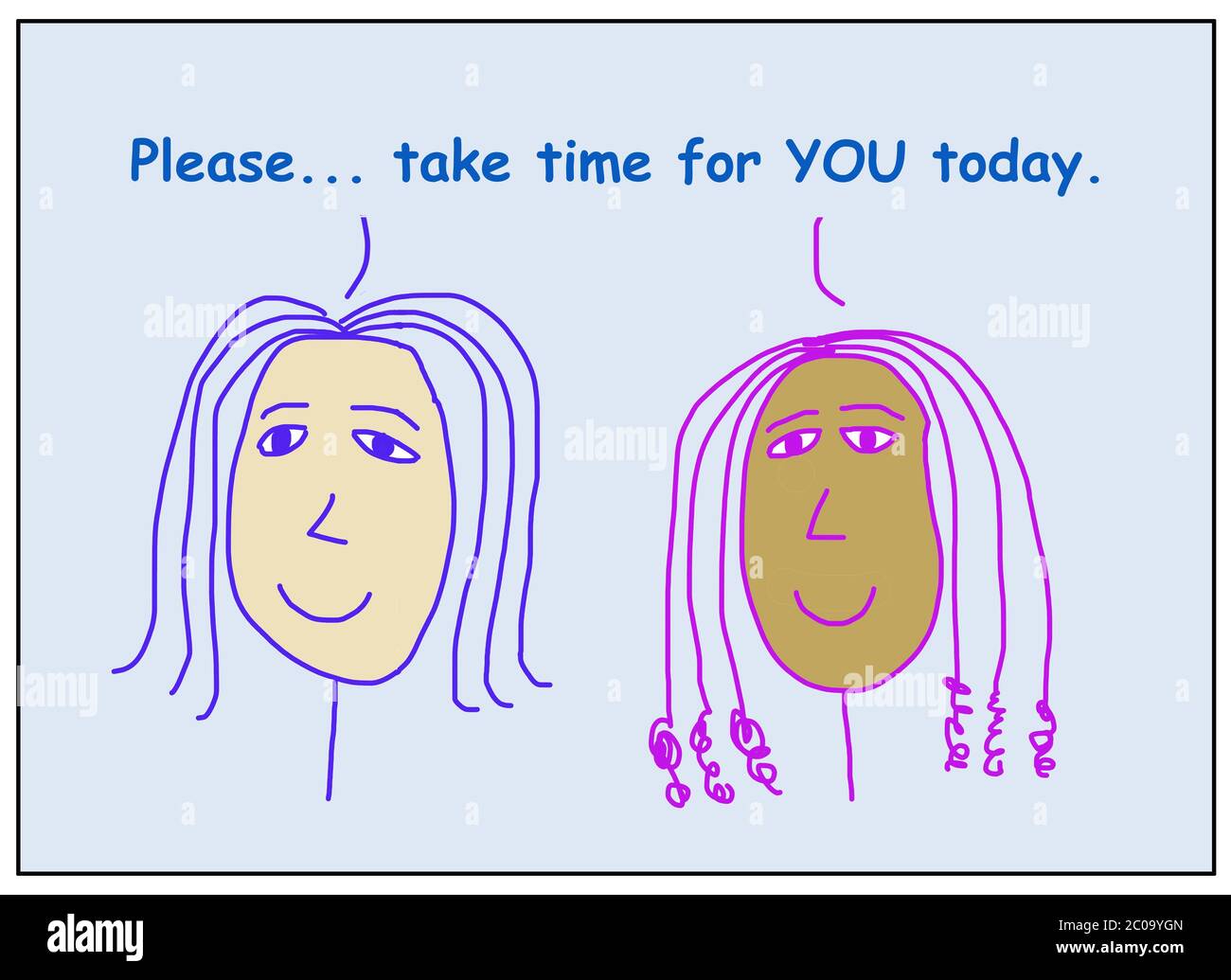 Farbe Cartoon von zwei lächelnden, schönen und ethnisch vielfältigen Frauen Angabe bitte nehmen Sie sich Zeit für SIE heute. Stockfoto