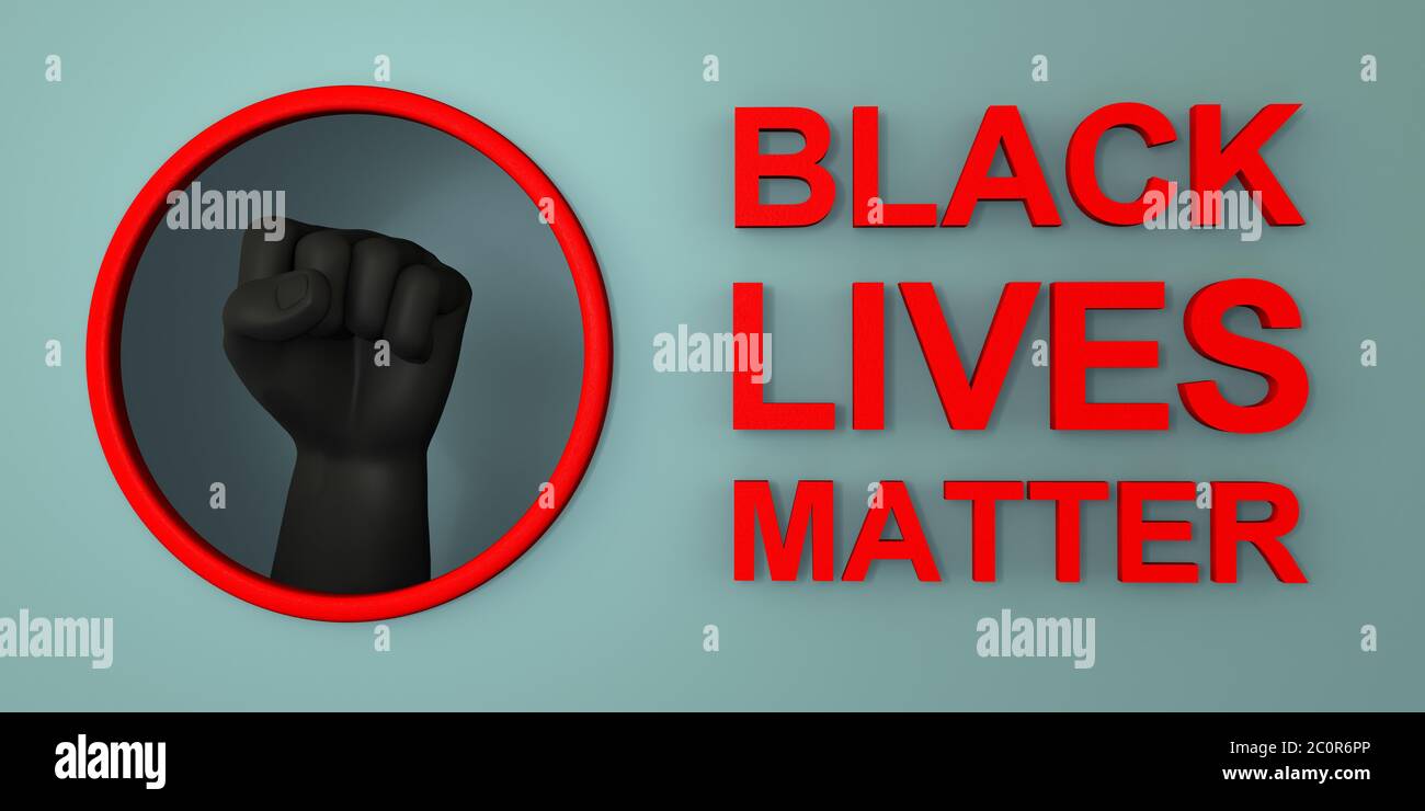 Ein Banner Mit Den Worten Black Lives Matter Und Eine Schwarze Hand Die Zu Einer Faust Zusammengeballt Ist Hand In Einem Roten Rahmen Turkisfarbener Heller Hintergrund 3d Rendering Stockfotografie Alamy