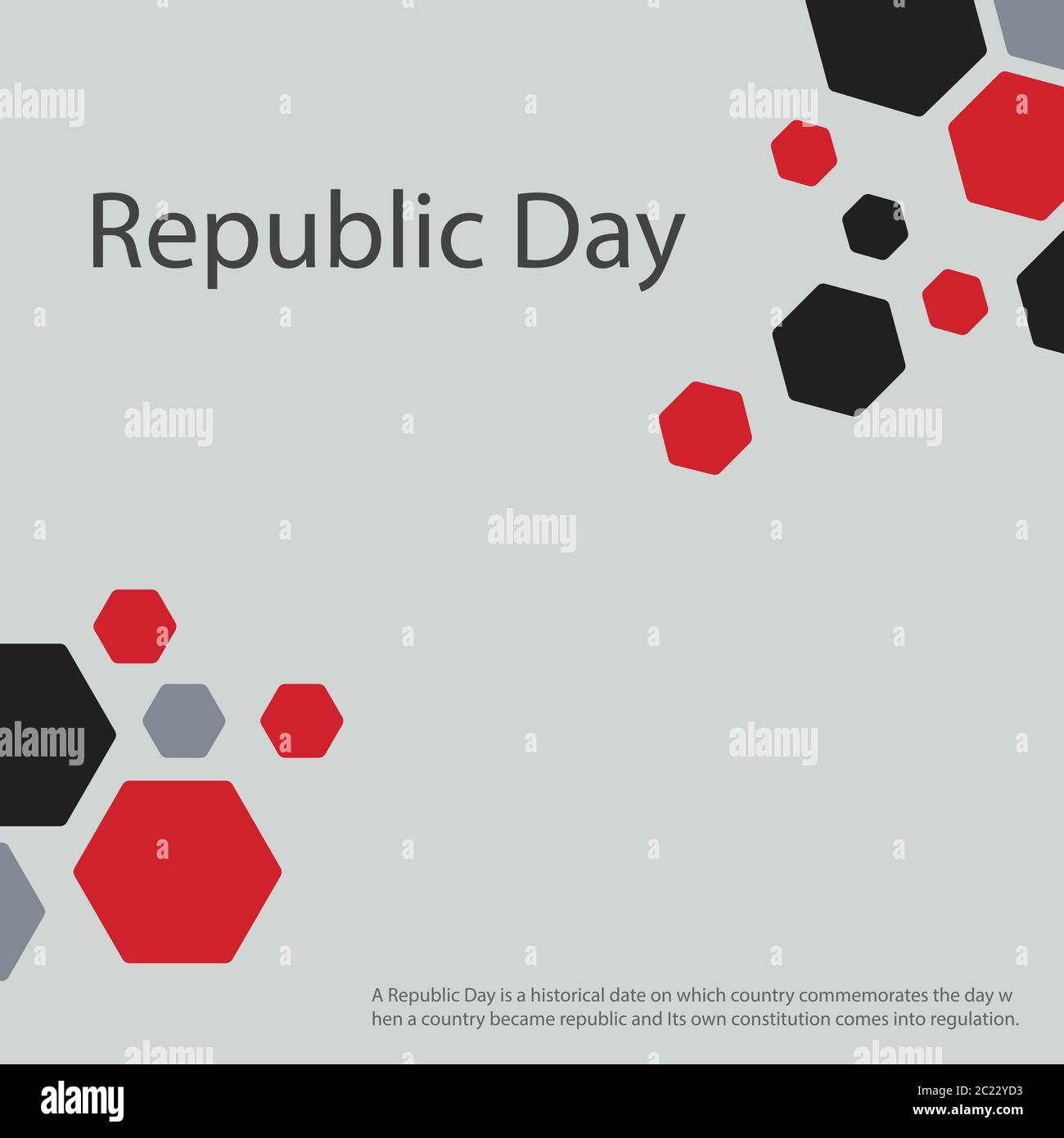 Ein Tag der Republik ist ein historisches Datum, an dem das Land an den Tag erinnert, an dem ein Land Republik wurde und seine eigene Verfassung in regulatio kommt Stock Vektor