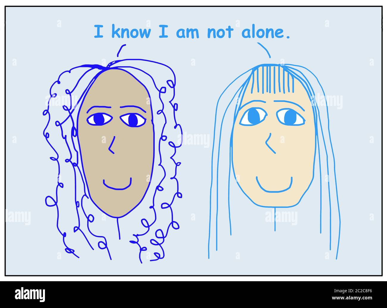 Farb-Cartoon von zwei lächelnden, schönen und ethnisch verschiedenen Frauen besagt, dass ich weiß, ich bin nicht allein. Stockfoto