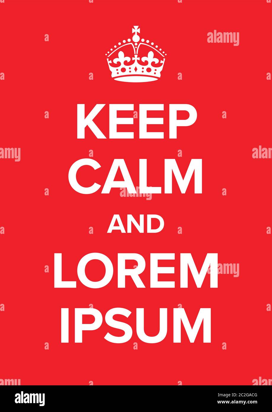 Bleiben Sie ruhig und machen Sie eine Poster-Vorlage weiter - schreiben Sie einfach das Lorem Ipsum in Ihren Text Stock Vektor