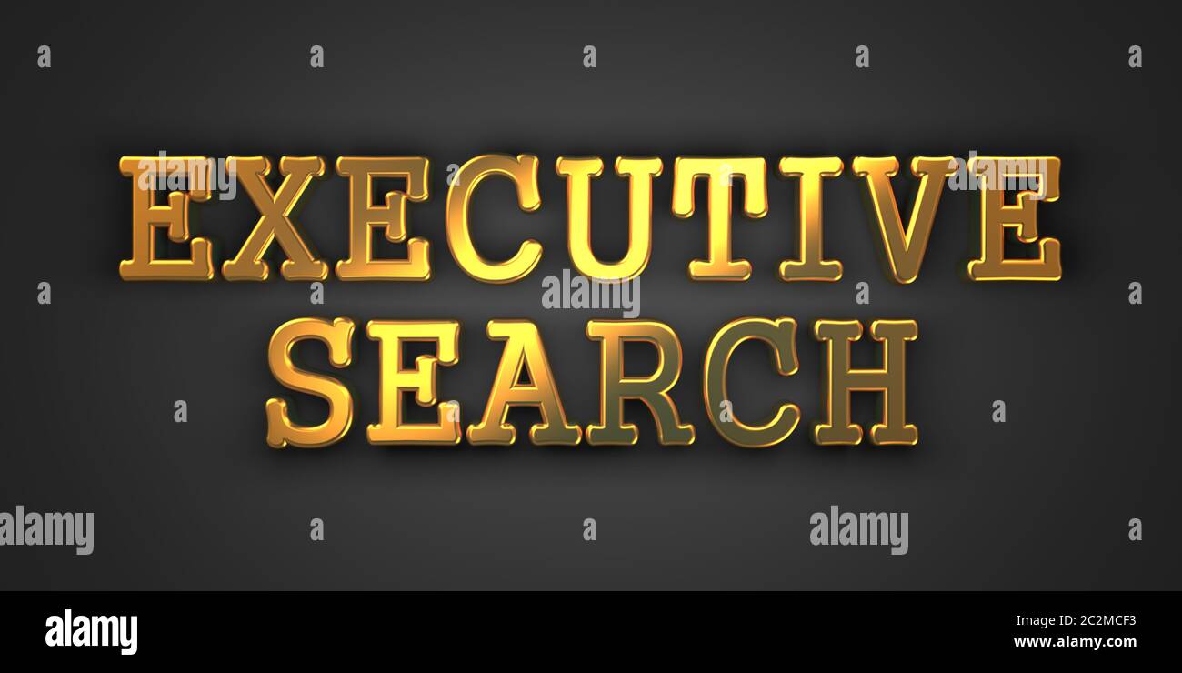 Executive Search – Hintergrund Des Unternehmens. Goldener Text auf schwarzem Hintergrund. Stockfoto