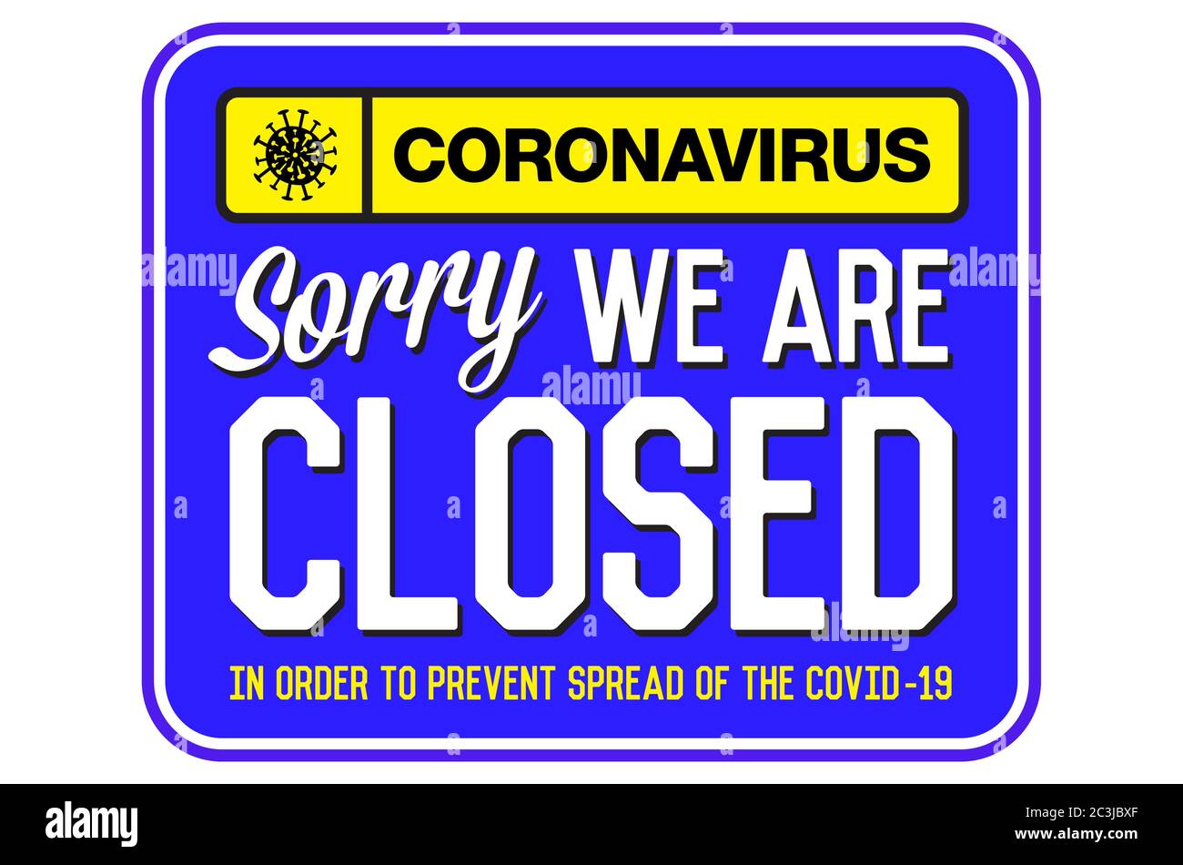 Warnschild für Informationen zu Quarantänemaßnahmen an öffentlichen Orten. Leider Sind Wir Geschlossen. Coronavirus News. Einschränkung und Vorsicht COVID-19. Vektor. Stock Vektor