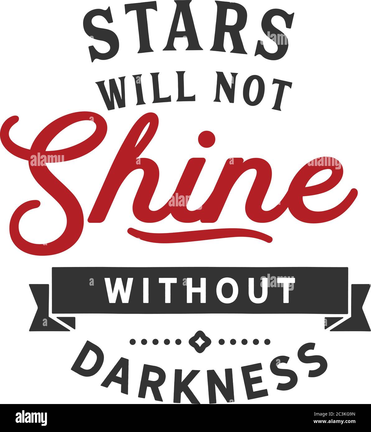 Sterne werden nicht ohne Dunkelheit leuchten Stock Vektor