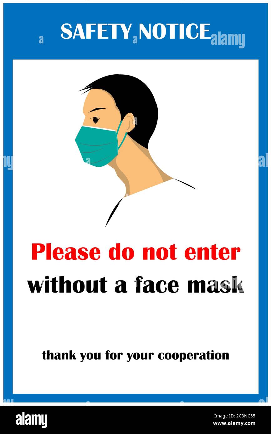 Hinweis zur Gesichtsmaske tragen. Tragen Sie Gesichtsmaske Symbol und Sicherheitszeichen Vektor. Bitte geben Sie nicht ohne eine Gesichtsmaske Warnmeldungen. Sicherheitsschild Stockfoto