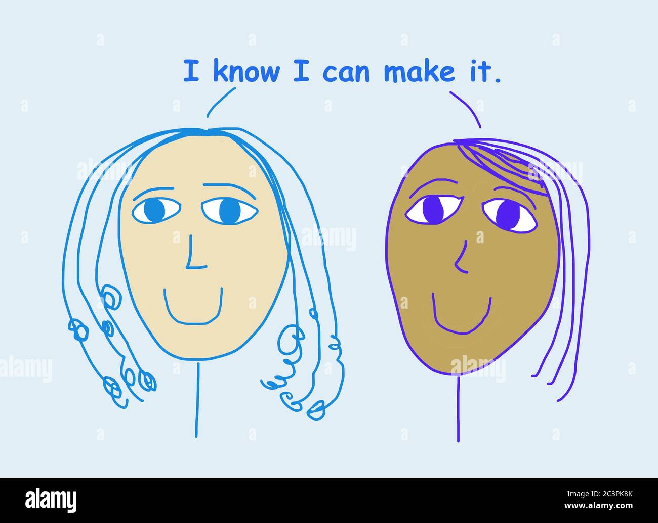 Farb-Cartoon von zwei lächelnden, schönen, ethnisch verschiedenen Frauen besagt, dass ich weiß, ich kann es machen. Stockfoto