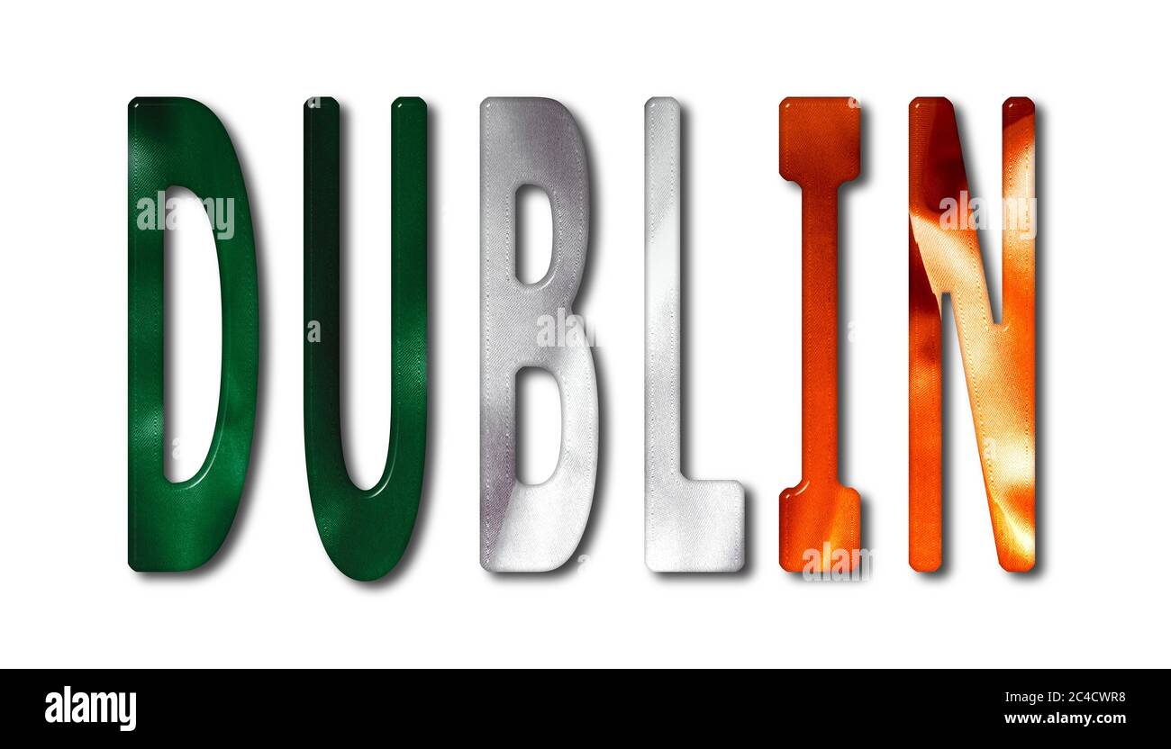 Dublin Wort mit einer abgeschrägten Irland Flagge Textur auf einem isolierten weißen Hintergrund mit einem Clipping Pfad mit und ohne Schatten Stockfoto