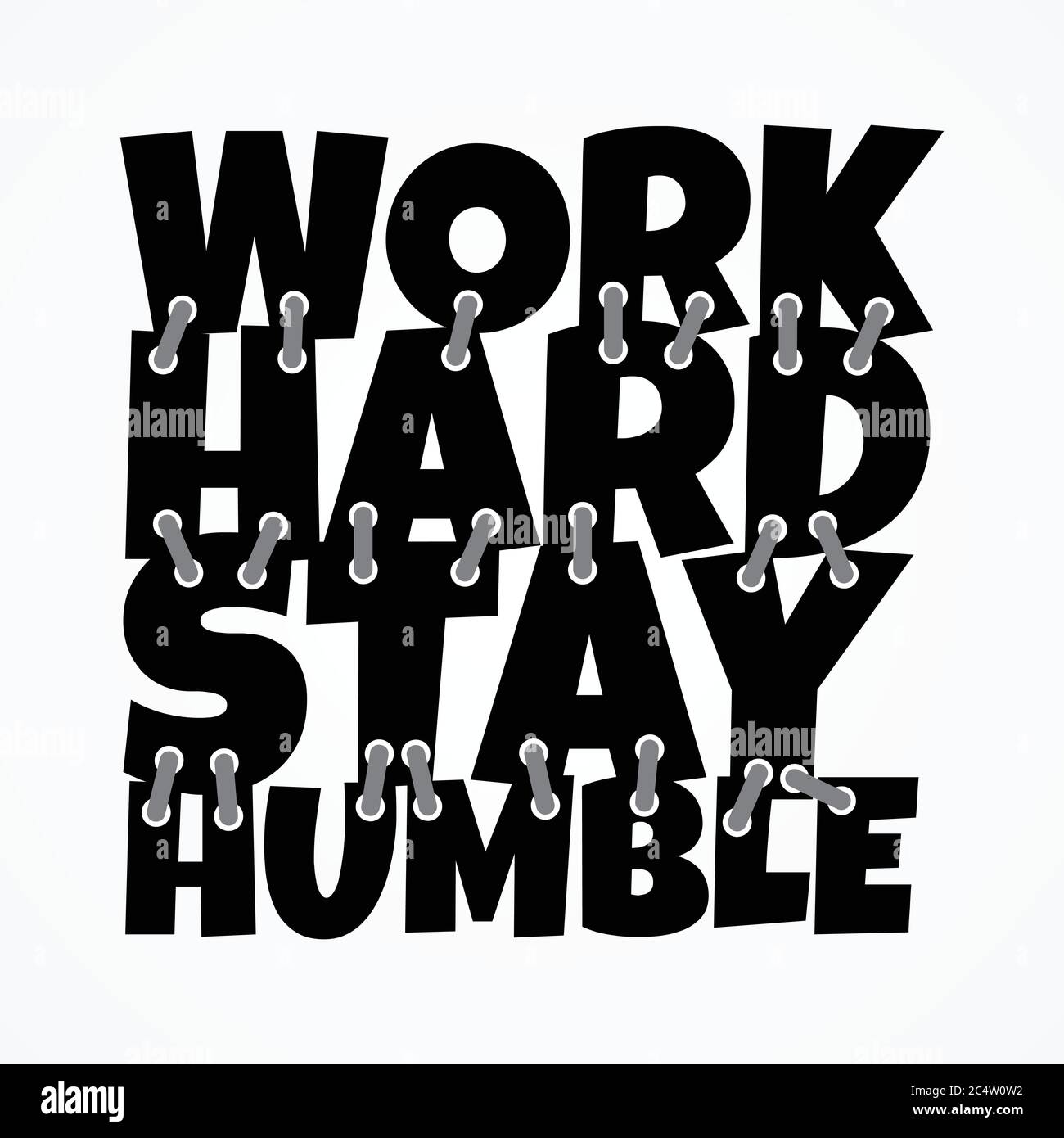 Work Hard Stay Humble Shirt- und Bekleidungsdesign mit Grunge-Effekt und texturiertem Schriftzug. Vektorgrafik EPS.8 EPS.10 Stock Vektor