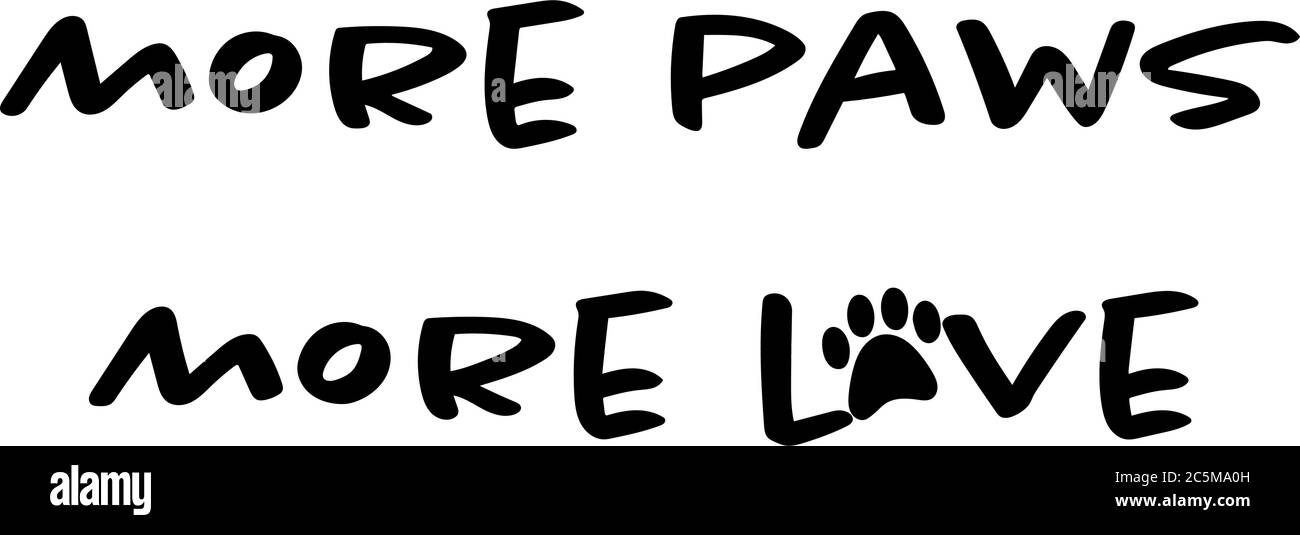 Mehr Pfoten Mehr Liebe mit Pfote Print Typografie Design Stock Vektor