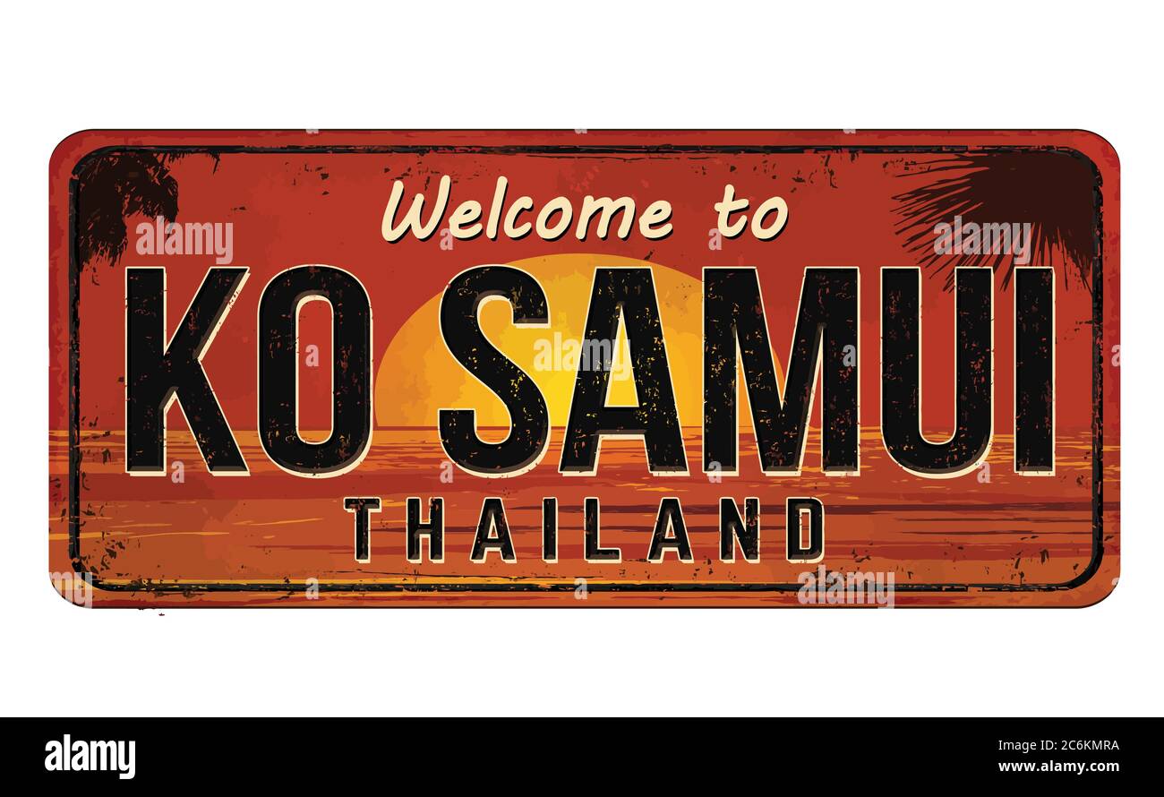 Willkommen bei Ko Samui vintage rostigen Metall-Zeichen auf weißem Hintergrund, Vektor-Illustration Stock Vektor
