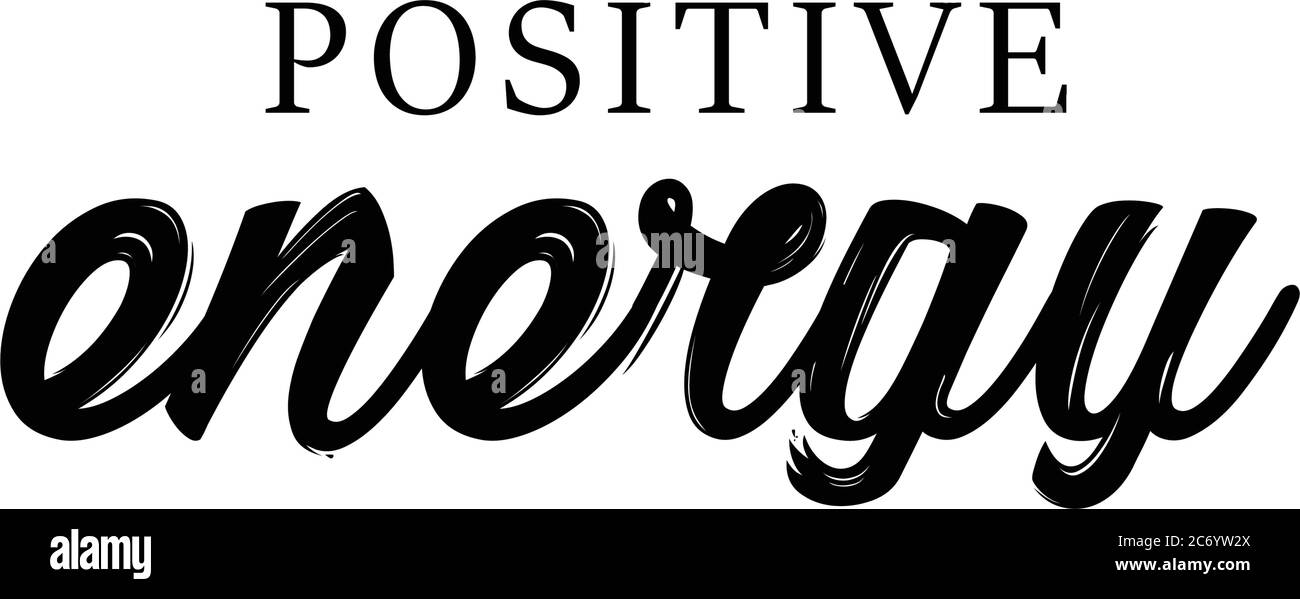 Positive Energy Zitat, Typografie für den Druck oder als Poster, Karte, Flyer oder T-Shirt Stock Vektor