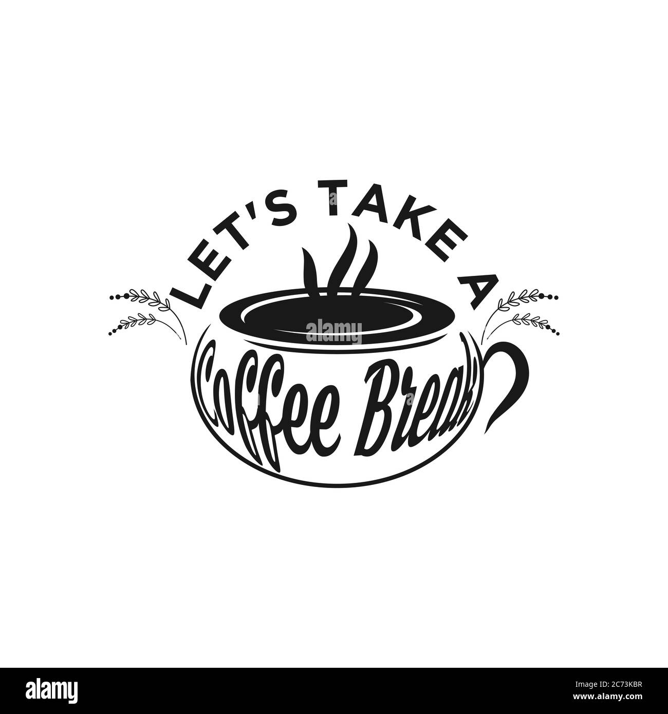 „Coffee - Let's take a Coffee Break“ Hipster Vintage stilisierte Schriftzüge. Vektorgrafik.EPS 10 Stock Vektor