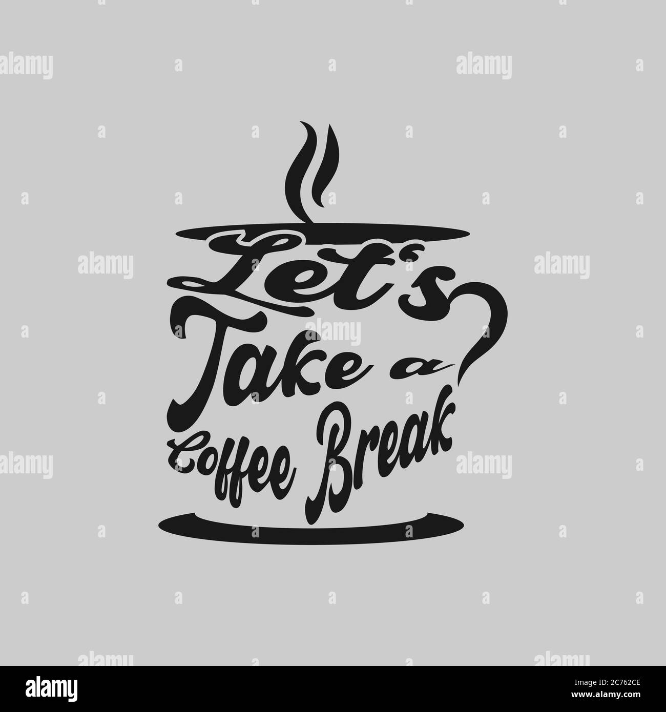 „Coffee - Let's take a Coffee Break“ Hipster Vintage stilisierte Schriftzüge. Vektorgrafik.EPS 10 Stock Vektor