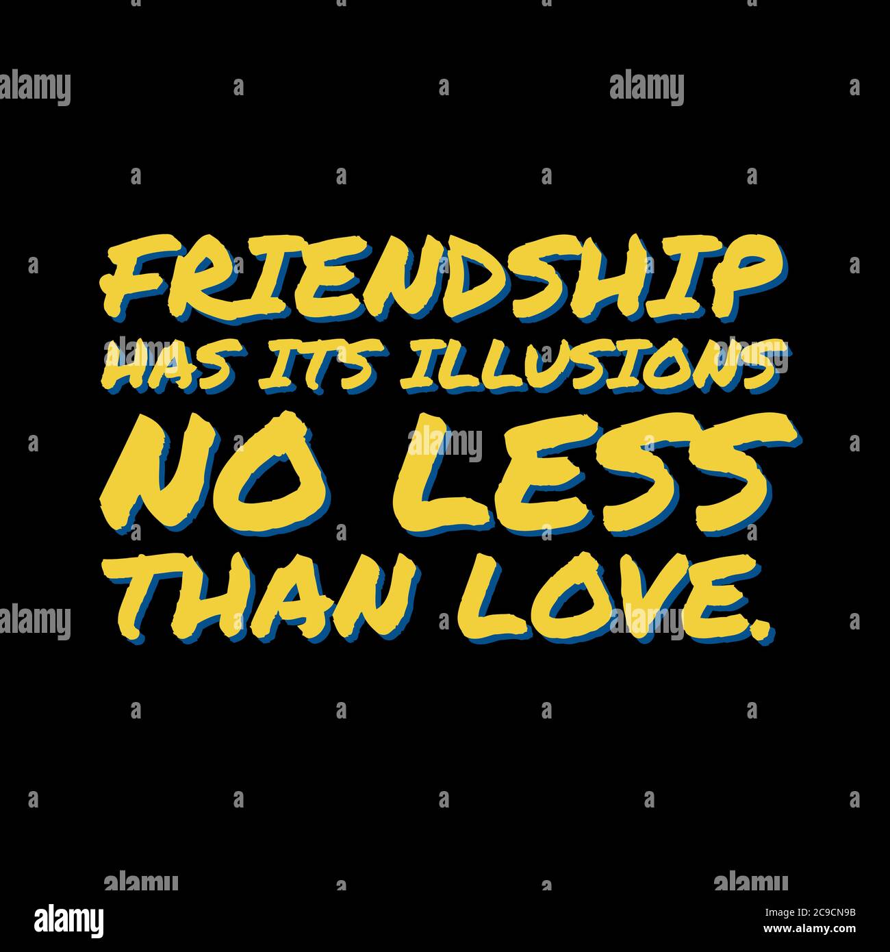 Freundschaft hat ihre Illusionen nicht lsss als Liebe Illustration. Freundschaft Tag Zitat Rendering. Stockfoto