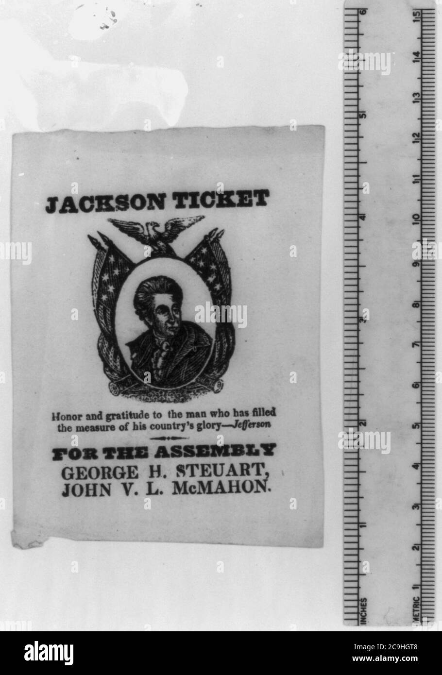 Jackson-Ticket. Ehre und Dankbarkeit an den Mann, der das Maß des Ruhmes seines Landes erfüllt hat-Jefferson Stockfoto