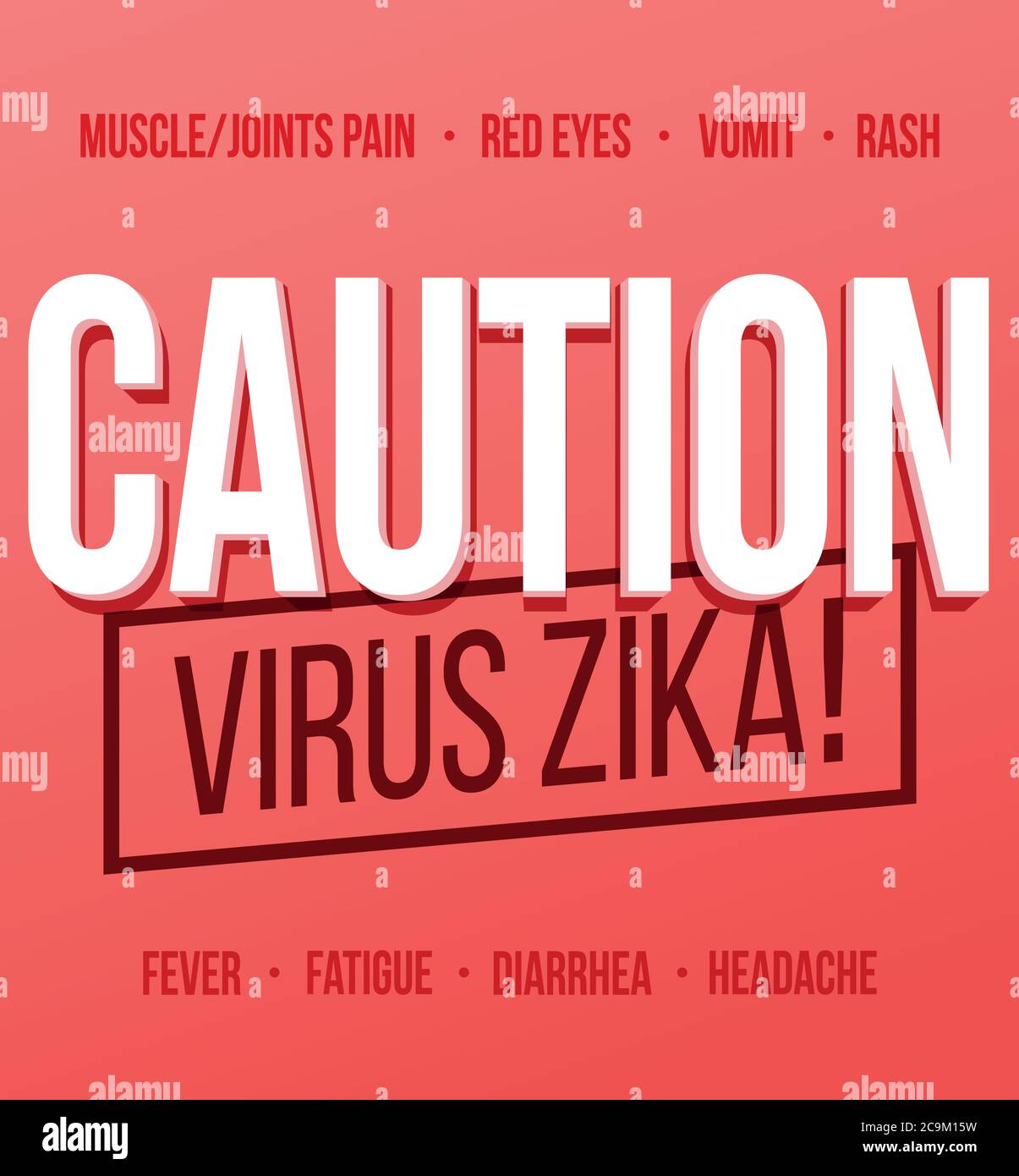 Zika Virus Poster Konzept. Warnung Vorsicht Zika-Virus-Krankheit. Vektorgrafik Stock Vektor