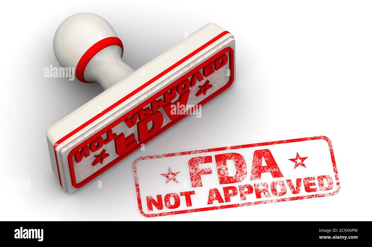 FDA nicht zugelassen. Rote Dichtung und Aufdruck „FDA NOT APPROVED“ auf weißer Oberfläche. 3D-Illustration Stockfoto