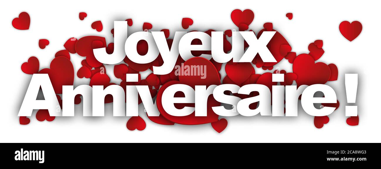 Joyeux Anniversaire Stockfotos Und Bilder Kaufen Alamy