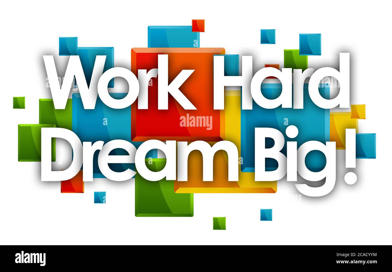 Work Hard-Dream großes Wort in farbigen Rechtecken Hintergrund Stockfoto
