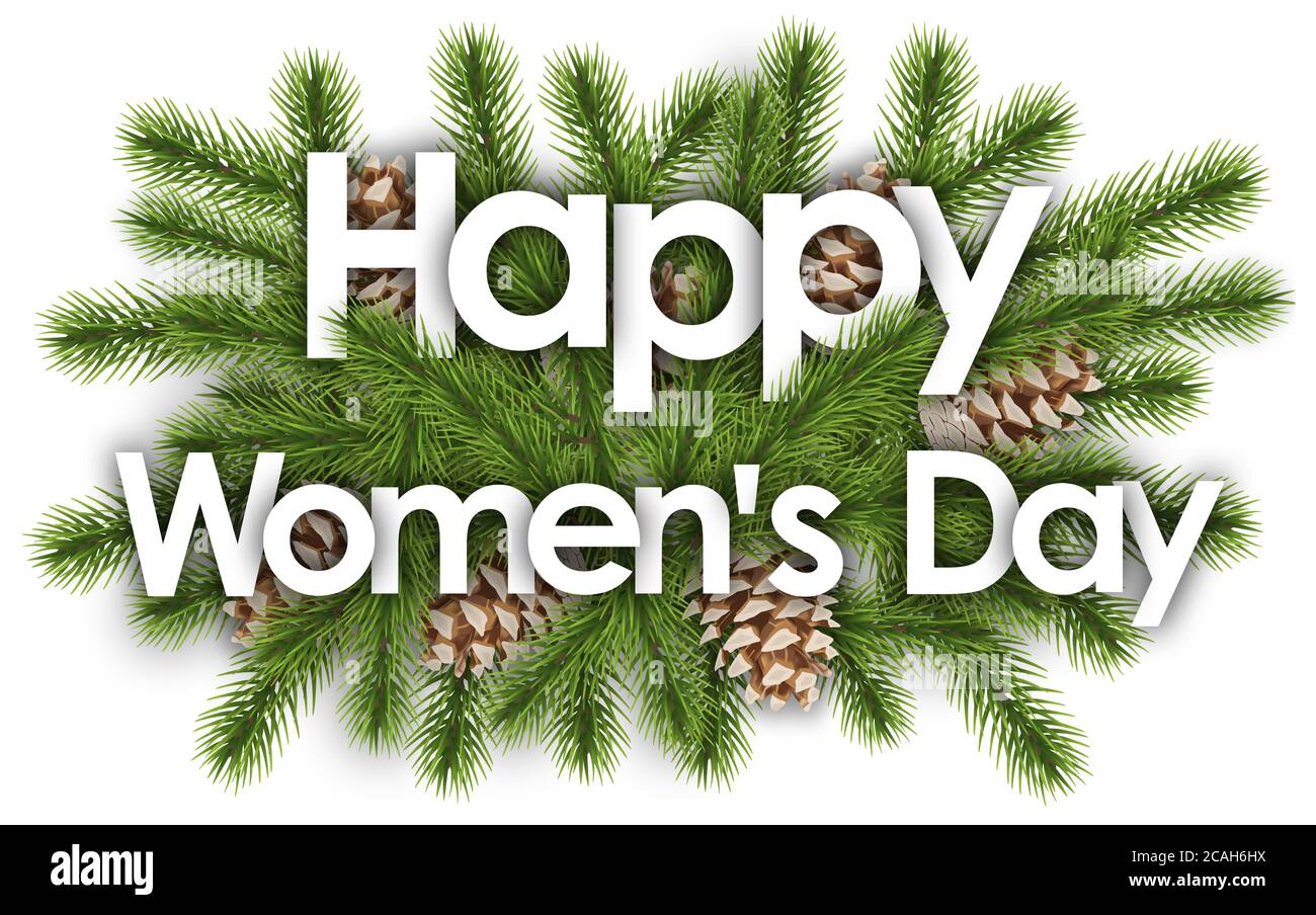 Happy Women's Day im weihnachtshintergrund - Kiefernzweige Stockfoto