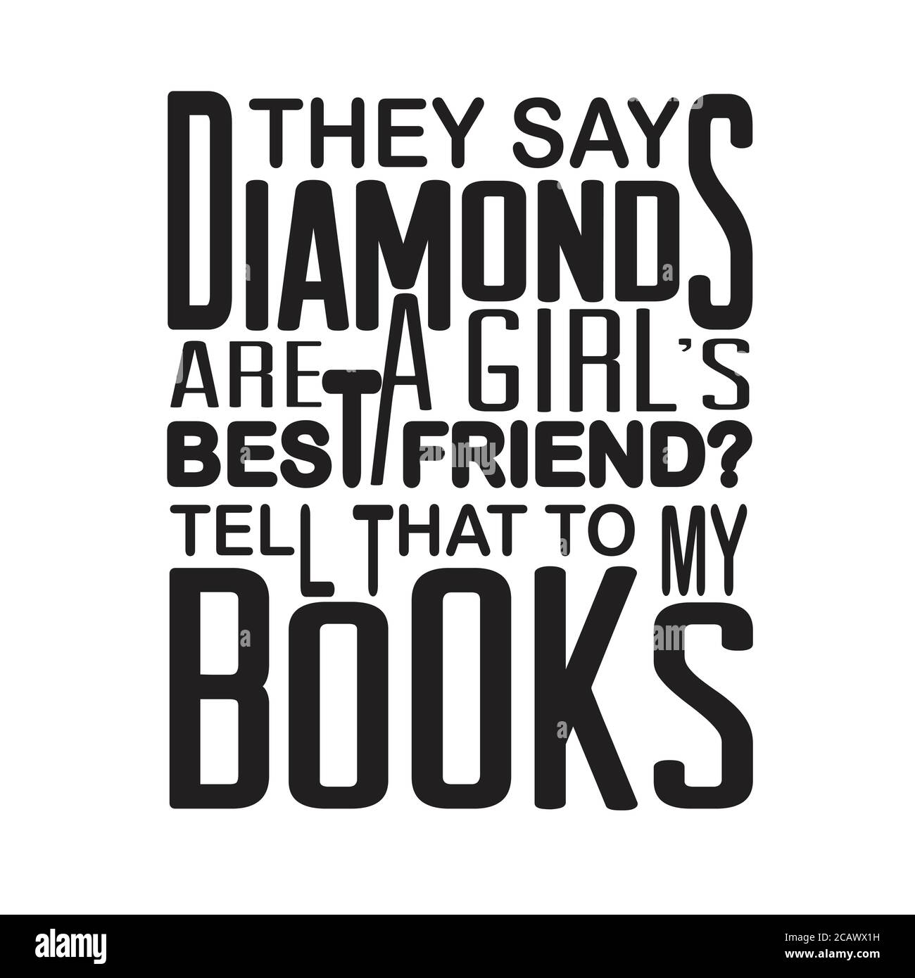 Freundschaft Zitat und sagen gut für Plakat. Sie sagen, Diamanten sind die beste Freundin eines Mädchens, das meinen Büchern zu erzählen. Stock Vektor