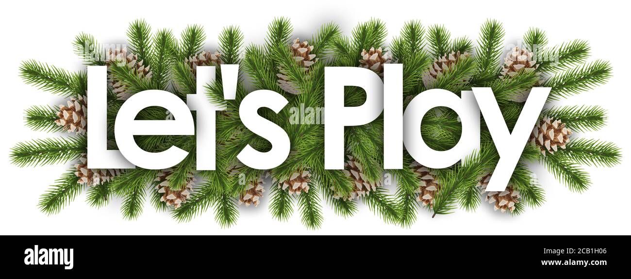 Let's Play in weihnachten Hintergrund - Kiefernzweige Stockfoto