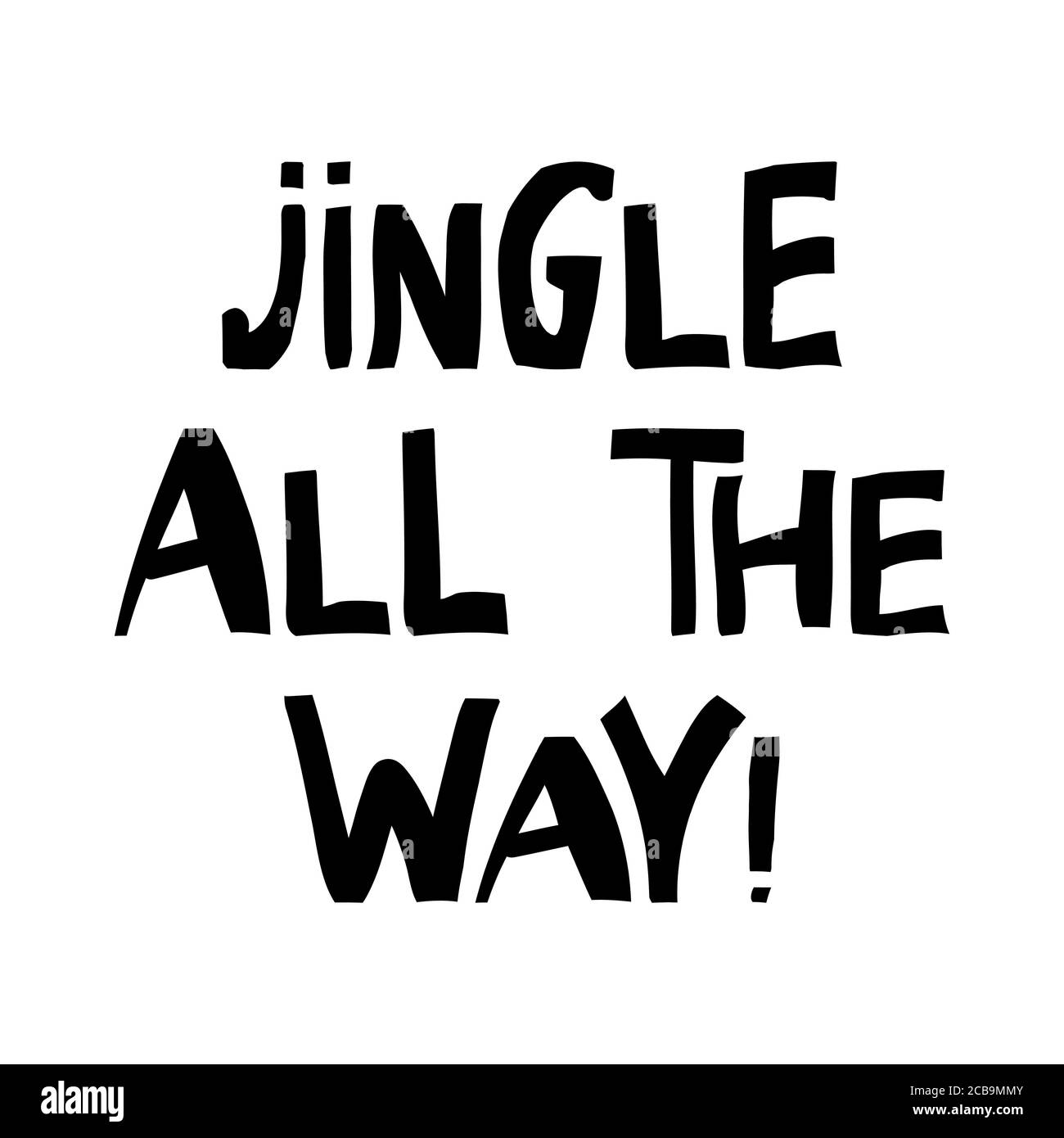 Jingle den ganzen Weg. Zitat Winterurlaub. Niedliche handgezeichnete Schriftzüge im modernen skandinavischen Stil. Isoliert auf weißem Hintergrund. Vektormaterial Stock Vektor