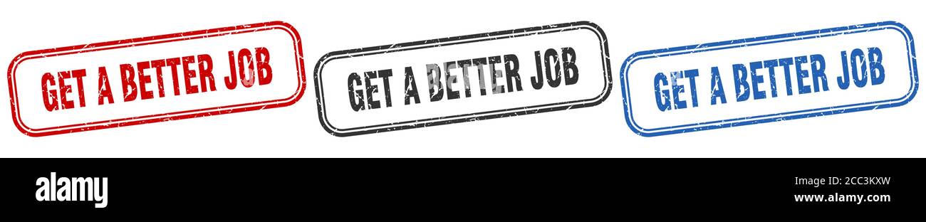 Holen Sie sich eine bessere Job-Quadrat isoliert Schilderset. Holen Sie sich eine bessere Job-Stempel Stock Vektor