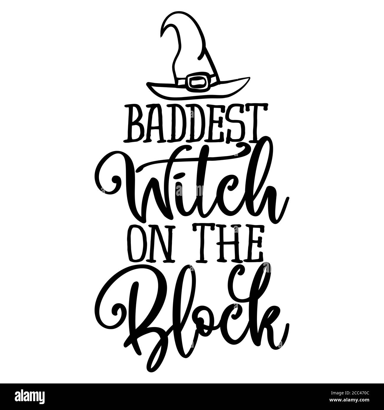 Baddest Hexe auf dem Block - Halloween Zitat auf weißem Hintergrund. Gut für T-Shirt, Tasse, Schrott Buchung, Geschenk, Druckmaschine. Urlaubsangebote. Stock Vektor