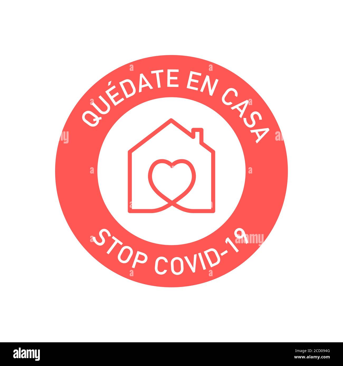 Bleiben Sie zu Hause, um Coronavirus in Spanisch geschrieben zu stoppen. Rundes Symbol, um Covid-19 zu verhindern. Stock Vektor